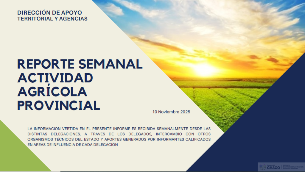Reporte semanal agricola 10 de Noviembre 2025