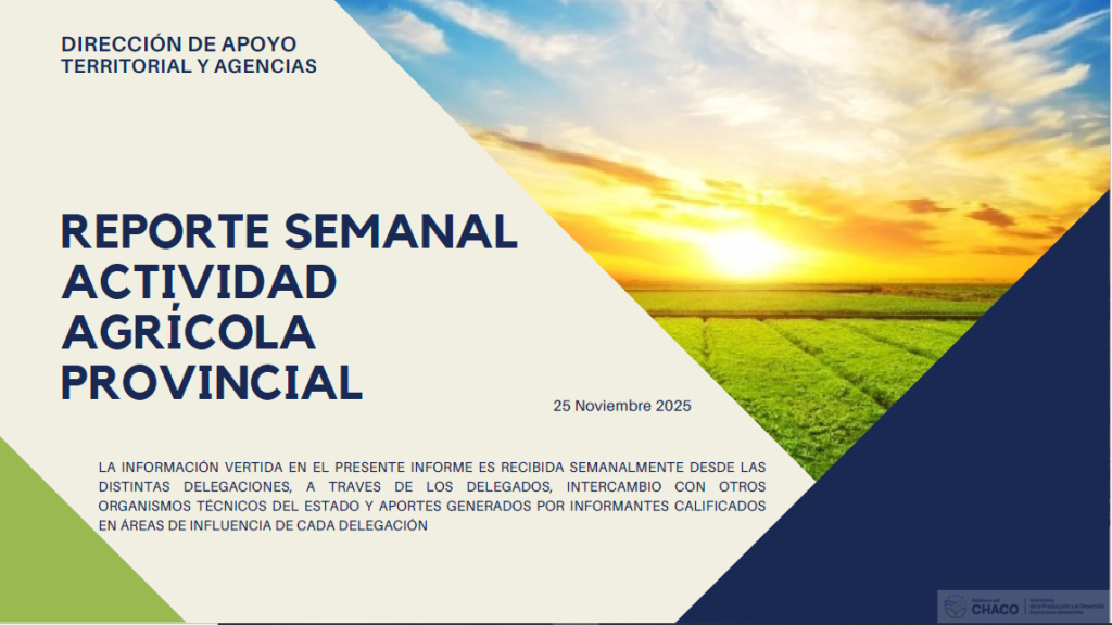 Reporte semanal agricola 25 de Noviembre 2025